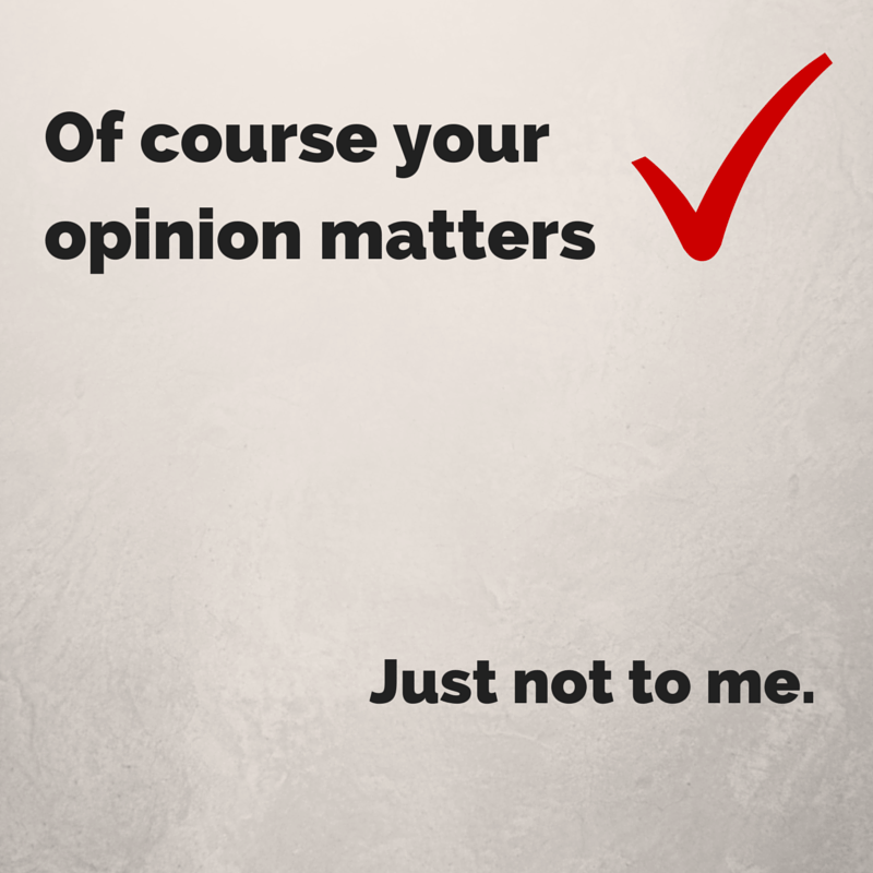 what-is-your-opinion