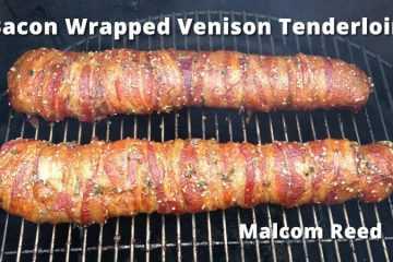 Bacon Wrapped Deer Backstrap  Smoked Venison Tenderloin  Get In My Belly.
