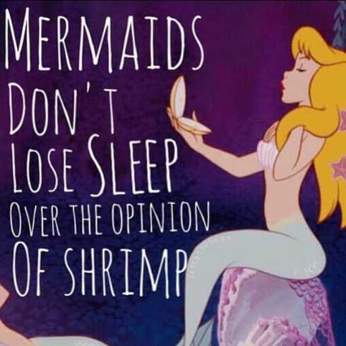 27 Of The Best Motivational Quotes Ever - mermaids don't lose sleep
