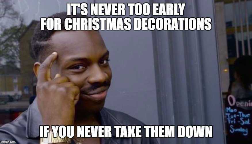 christmas too soon meme  just wait a year