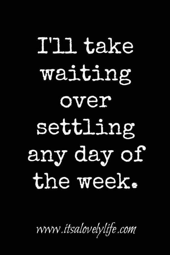 Quote About Not Settling