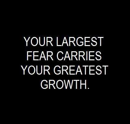 41 Unbelievable Inspirational Quotes | quote your greatest fear Quote about your largest fear