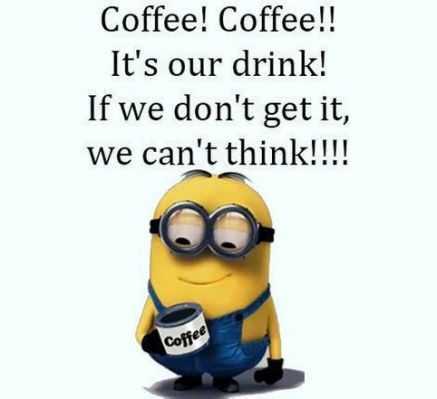 31 Funny Laugh-out-Loud Minions Pictures | minion cofee drink 31 Funny Laugh-out-Loud Minions Pictures - coffee