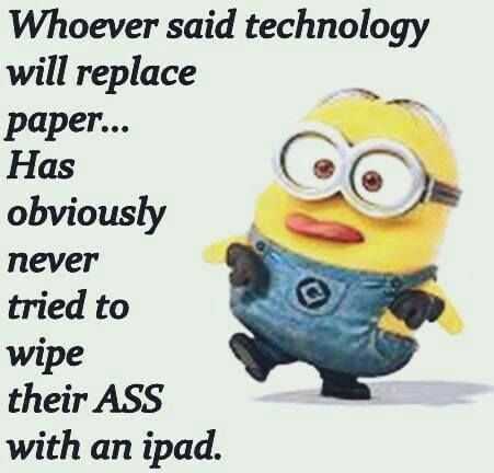 31 Funny Laugh-out-Loud Minions Pictures | minion ipad toilet paper minions pictures - technology replacing paper