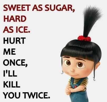 31 Funny Laugh-out-Loud Minions Pictures | minion kill you twice minion pictures - sweet as sugar and hard as ice
