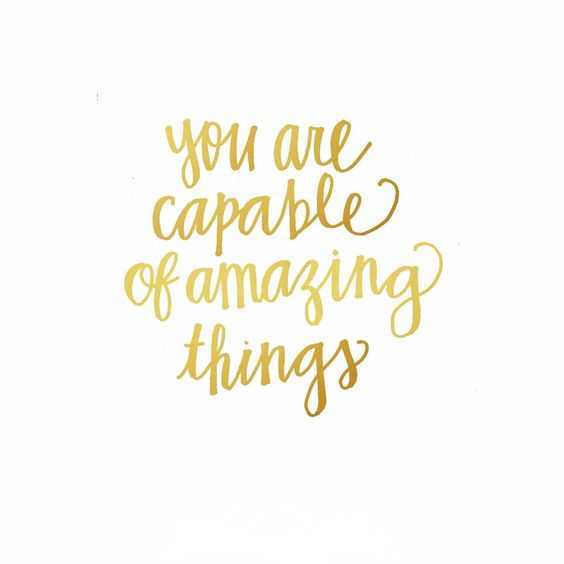 Motivational Quotes - capable of amazing things