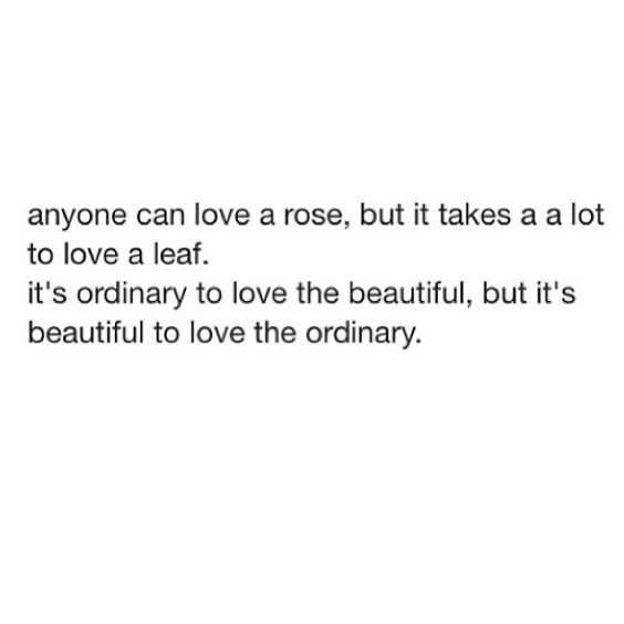 poetic quotes  loving ordinary