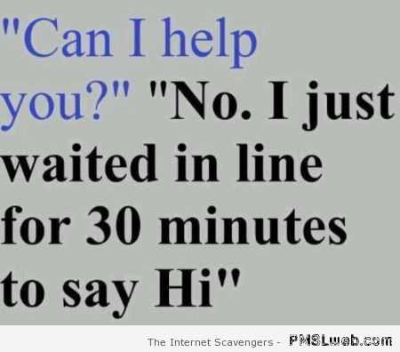 Funny Quote About Life  Waiting In Line
