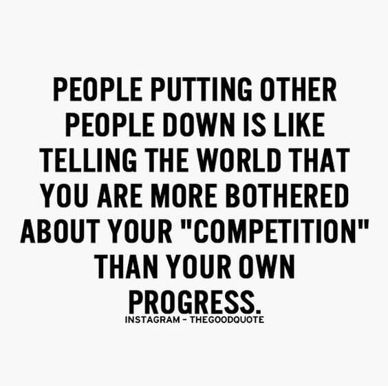 inspirational thoughts - put downs