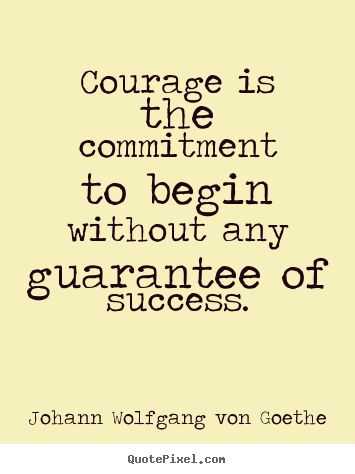 amazing inspirational thought  courage