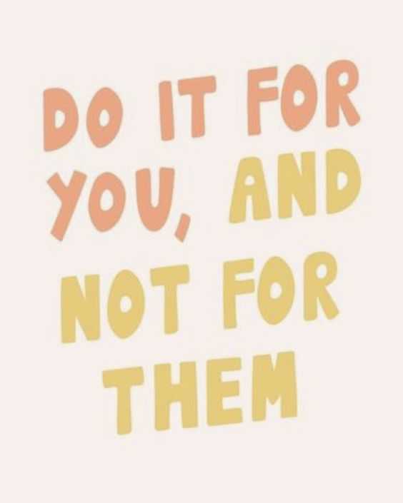 amazing inspirational thought - do it fo you