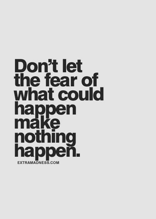 amazing inspirational thoughts - fear
