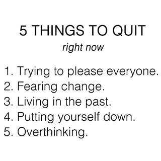 amazing inspirational thought - things to quit