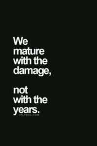 quote we mature damage