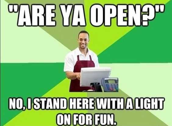 Funny Retail work meme pics  light is on