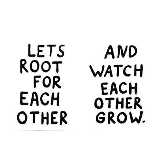 Amazing and Inspirational Quotes  root for each other