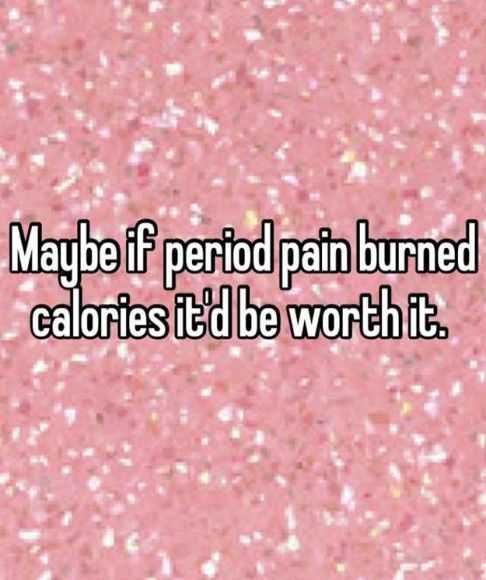 snappy quotes  period pain