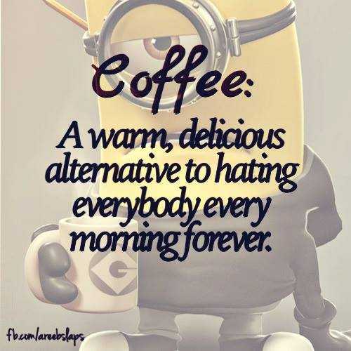 Funny Minion Images With Captions  coffee