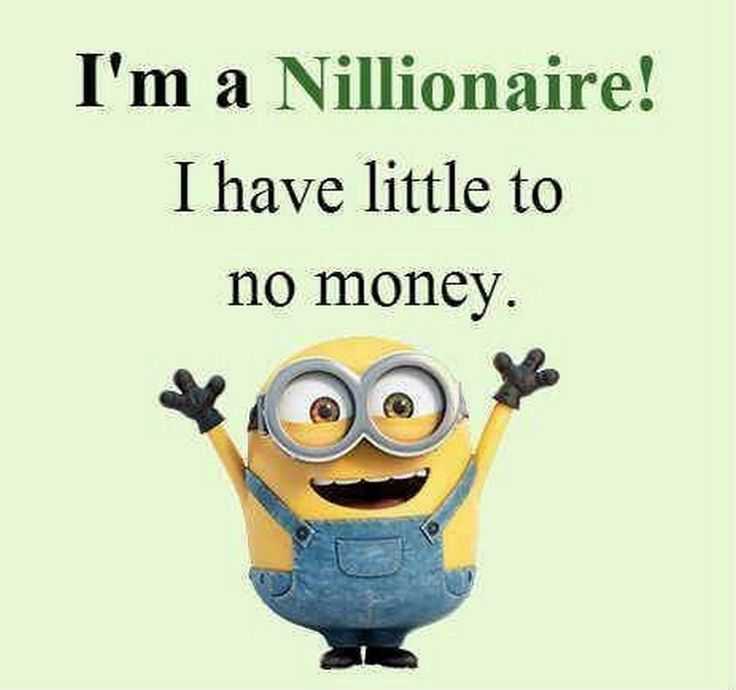 Funny Minion Images With Captions  nillionaire