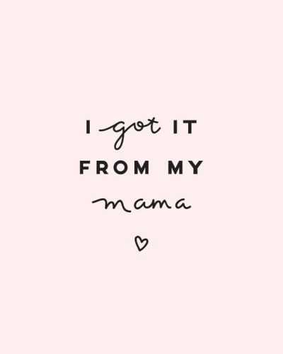 inspiration quotes for mother's day  i do