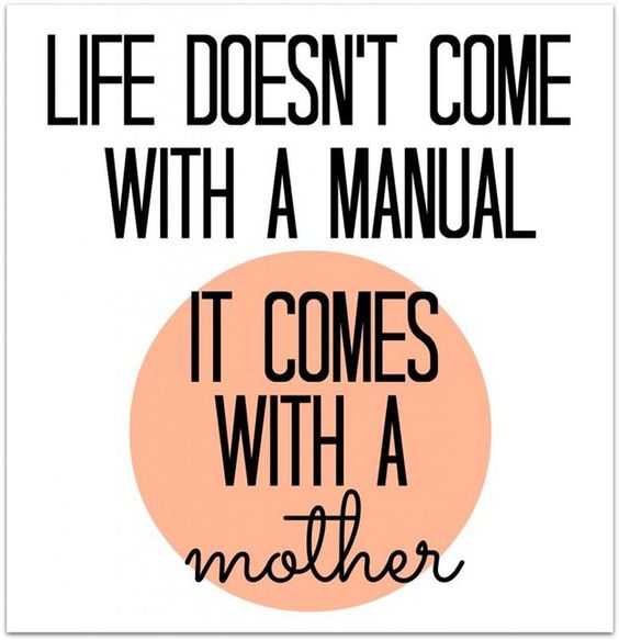 inspiration quotes for mother's day  so listen to your mother