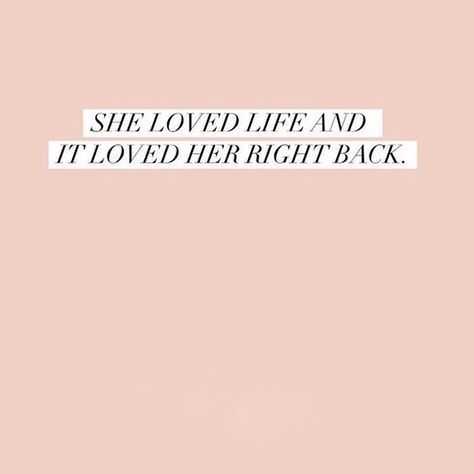 quote she loved life