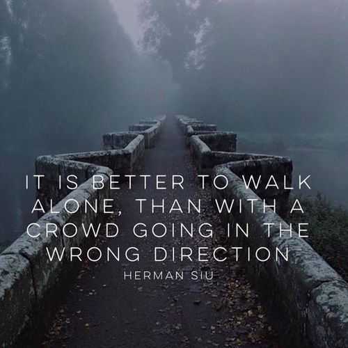 quote better walk alone