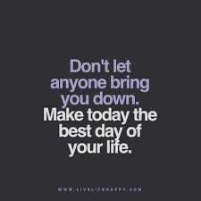 quote make todaythe best