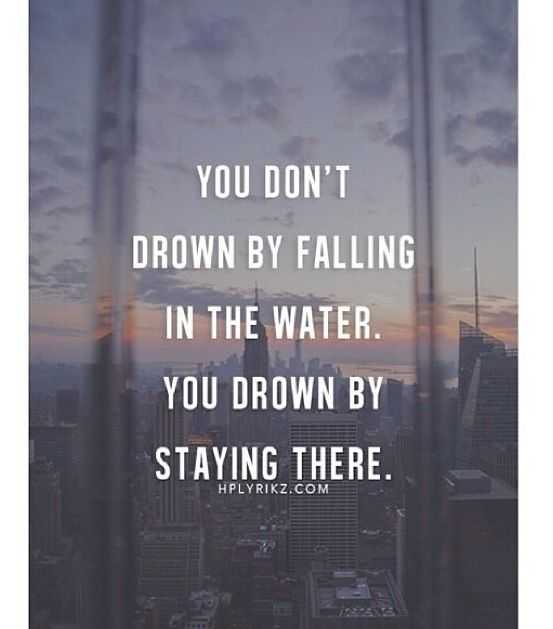 quote you dont drown