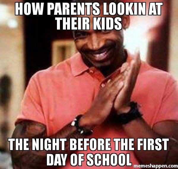 31 Funny First Day Of School Memes For Parents To Celebrate