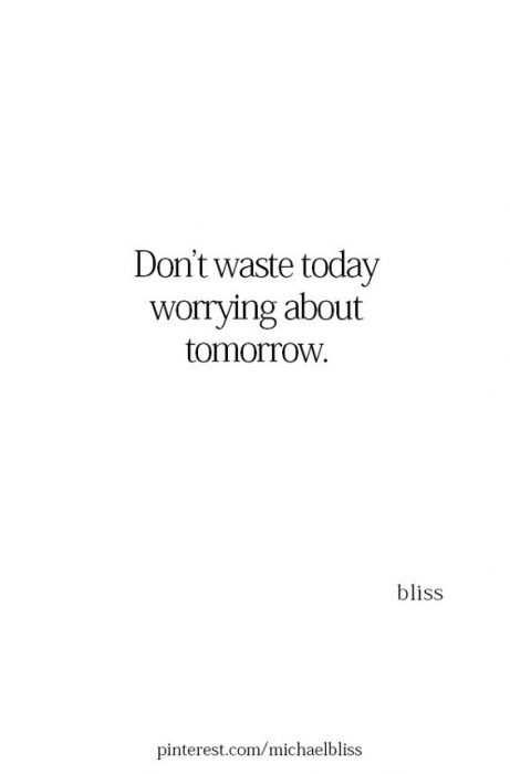 quote dont waste today