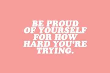 Quote Be Proud Ofyourself