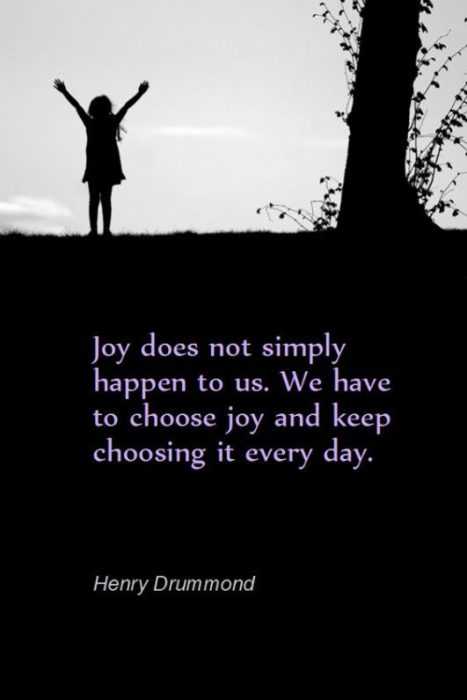 31 Sensational and Inspiring Quotes | quote choose joy 31 Sensational and Inspiring Quotes