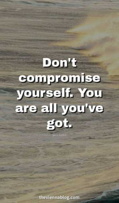 31 Sensational and Inspiring Quotes | quote dont compromise 31 Sensational and Inspiring Quotes