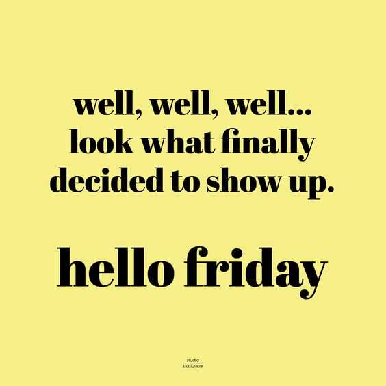 35 New Funny and Sarcastic Sayings, Quotes and Quips | quote hello friday 35 New Funny and Sarcastic Sayings, Quotes and Quips