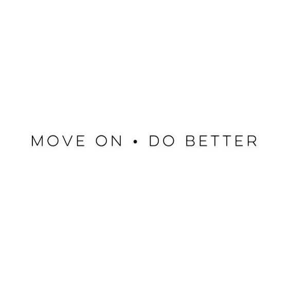 31 Sensational and Inspiring Quotes | quote move on 31 Sensational and Inspiring Quotes