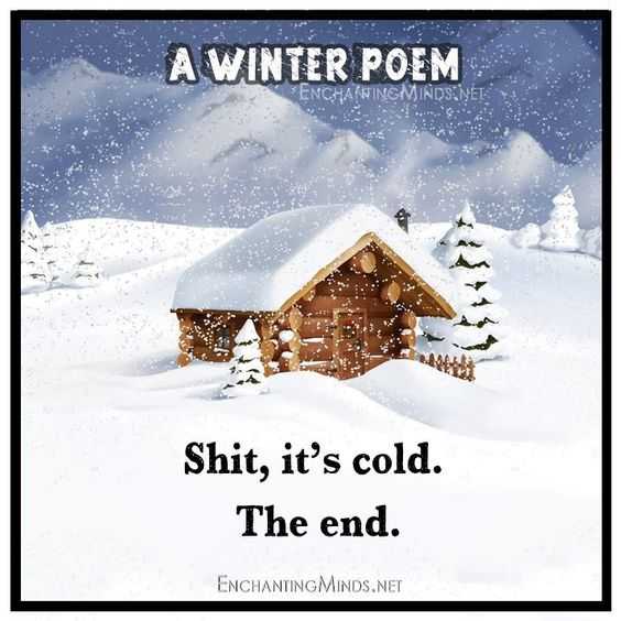 funny its cold poem