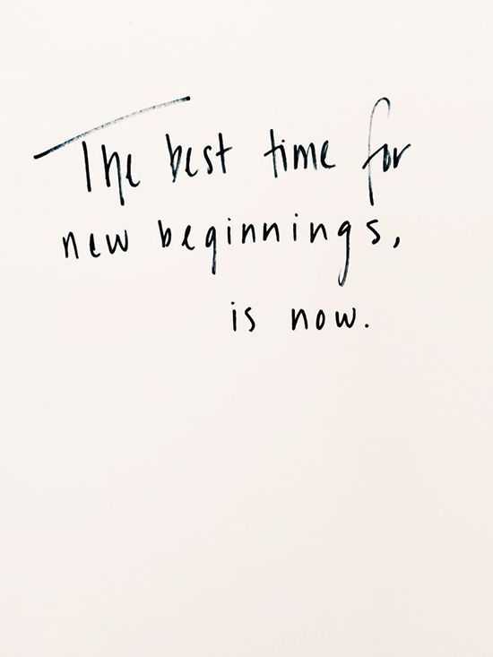 Memorable Quotes for a new beginning