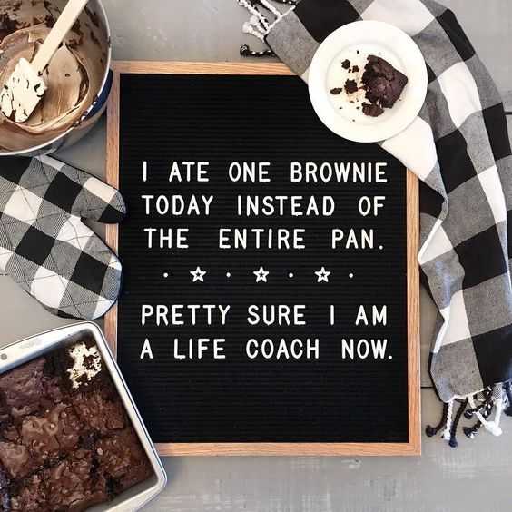 Funny letterboard quotes from restaurants  brownie love