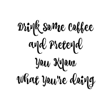 Funny Drinj Some Cioffee