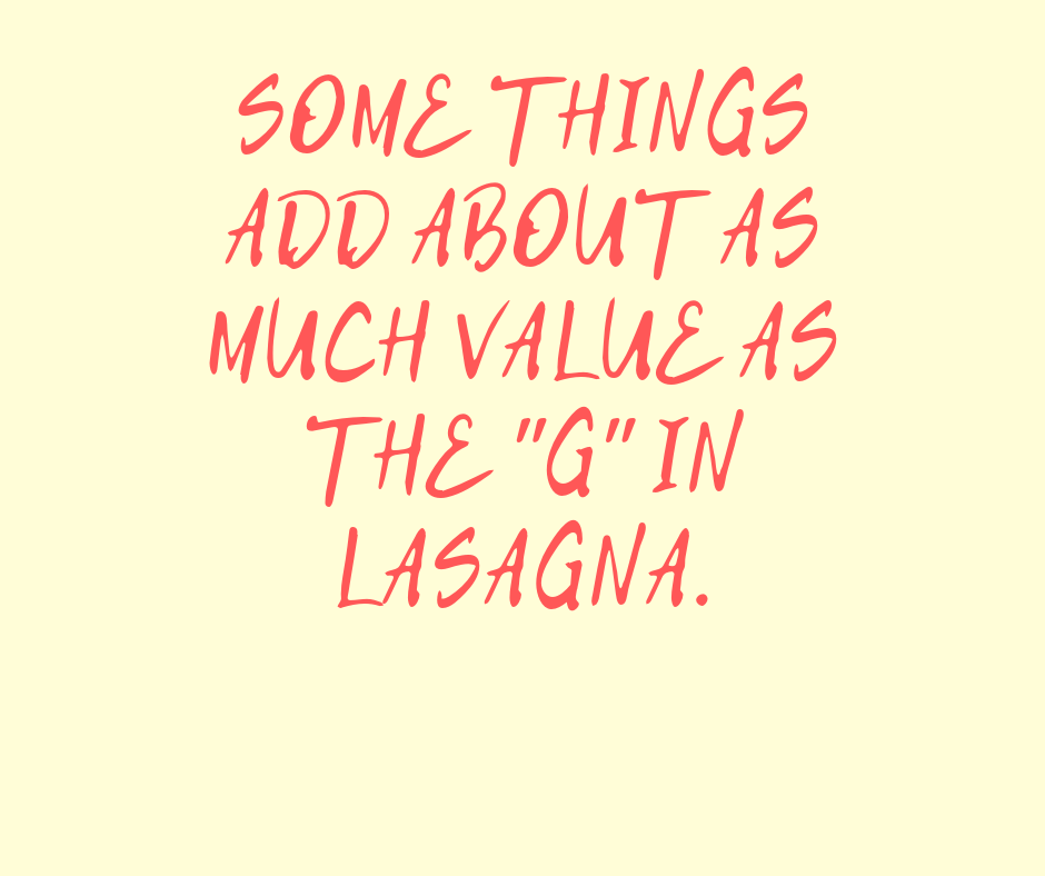 Quote Some Things Lasagna