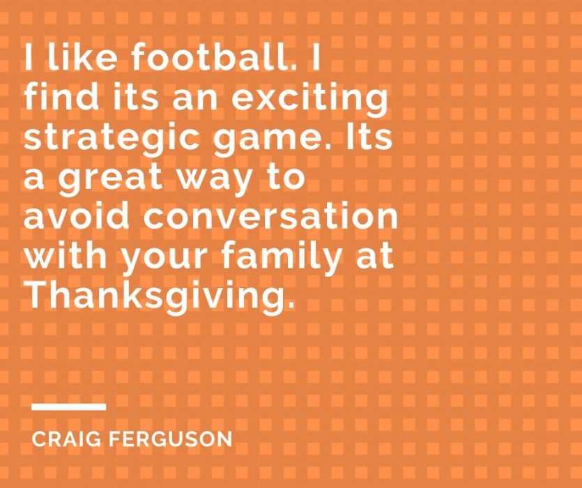 quote like football thanksgiving