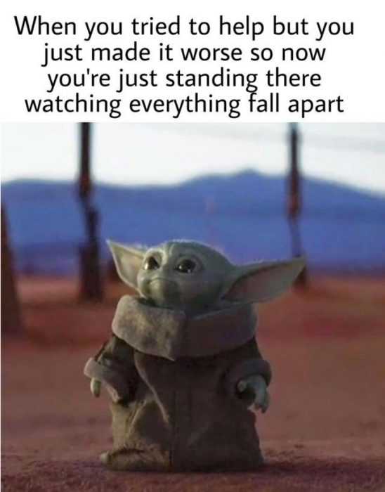 33 Baby Yoda Memes Because He S The Best Thing Since Porgs