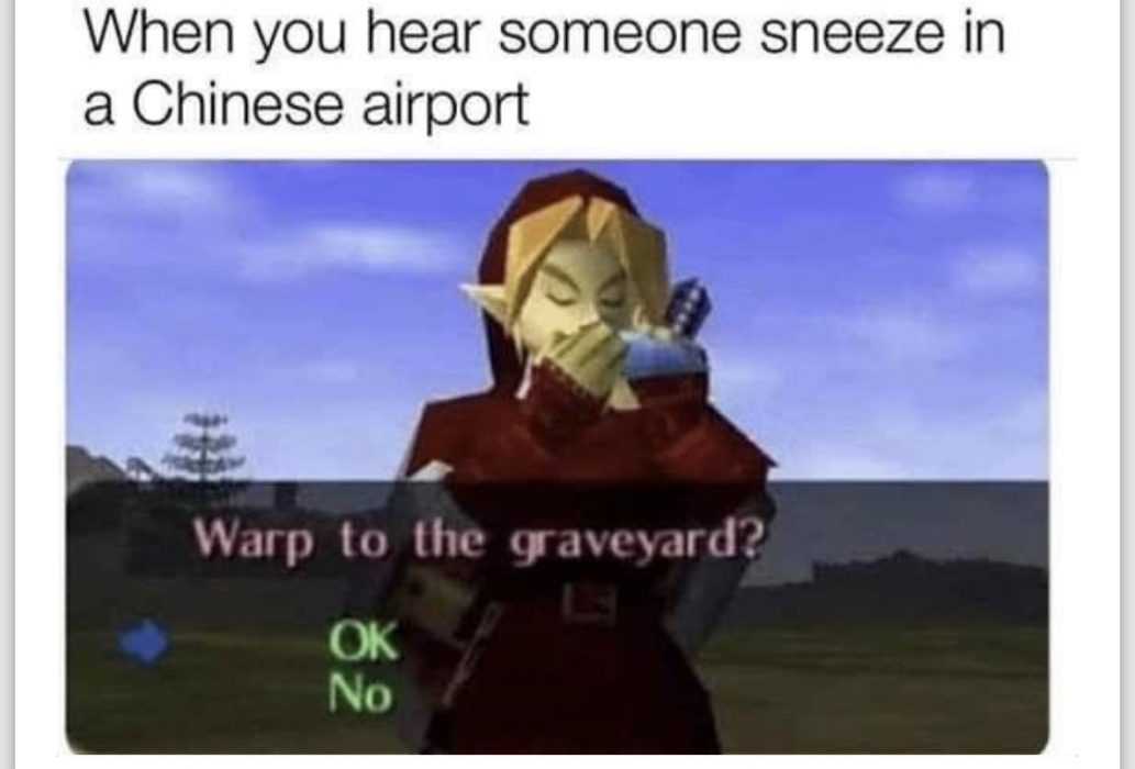 funny covid meme of someone sneezing in chinese airport and a game option asking to warp to grave yard