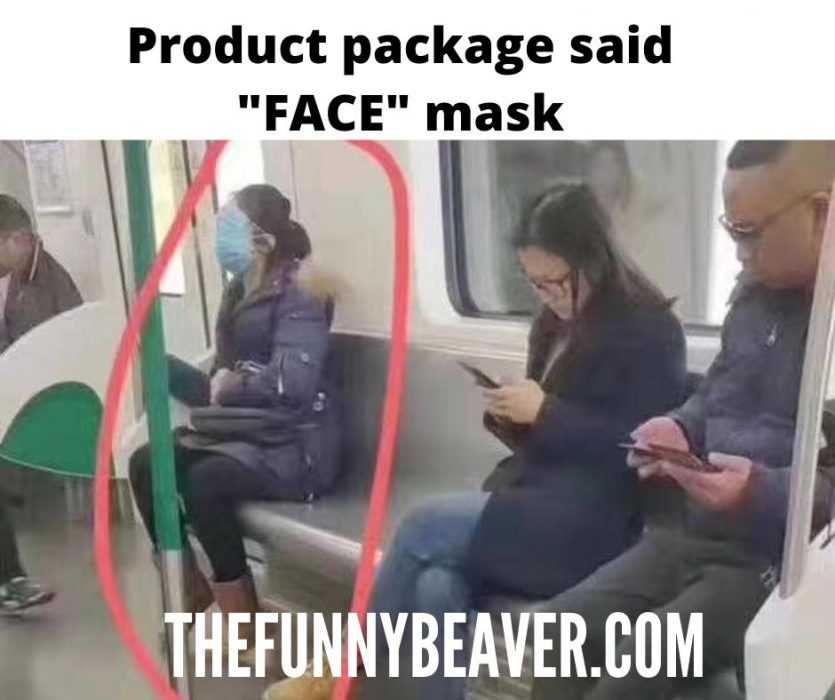 Face Mask Memes Waiting For You To Un Mask The Funny Beaver