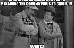 Abbott And Costello Meme About Who Renaming The Corona Virus
