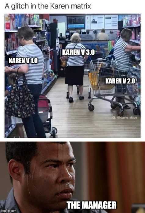 25 Funny Karen Memes Because She Needs To Speak To The Manager