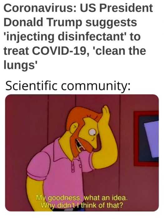 Lysol Memes Bleach Memes and Disinfectant Memes  meme of the simpsons quack doctor having a eureka moment asking why he did not think of suggesting injecting disinfectant as a cure to covid