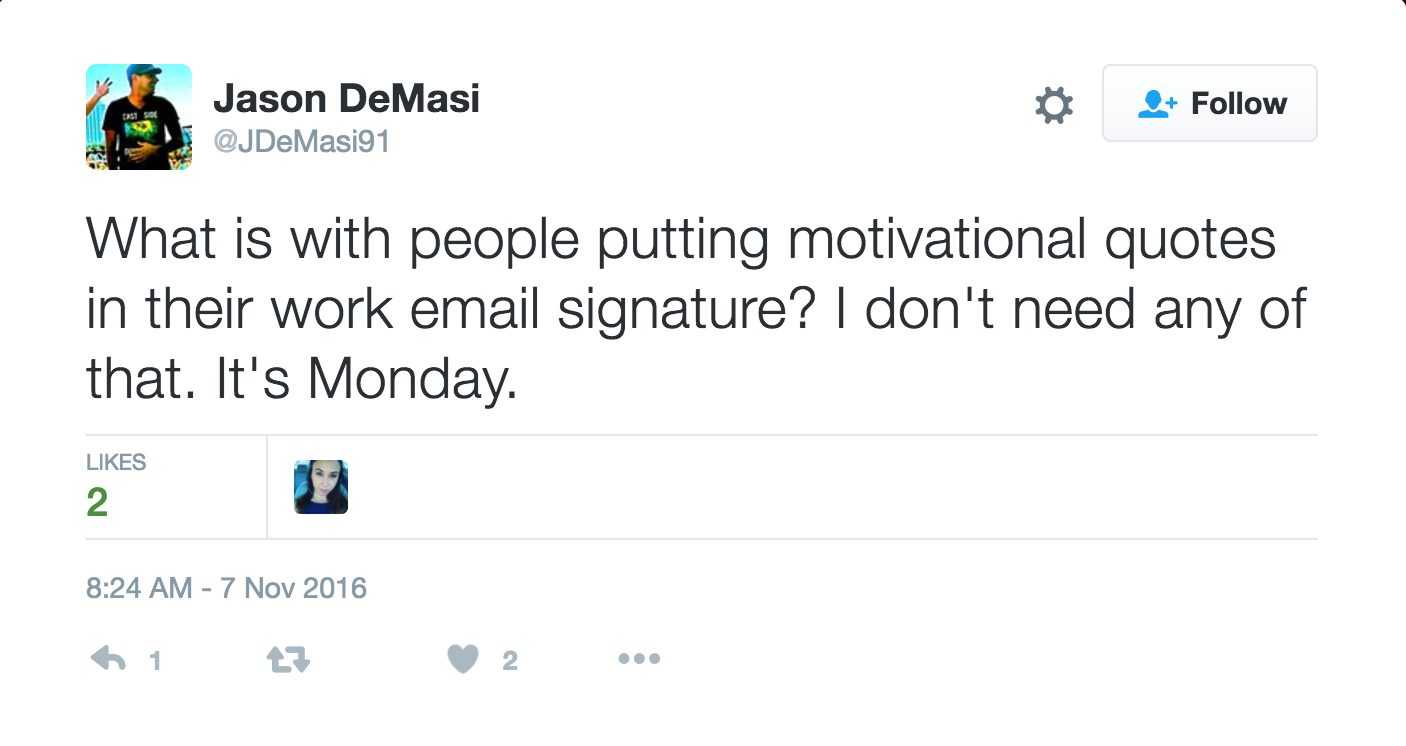 quote-email-sigs snarky quote about people putting motivational quotes in their work email signature
