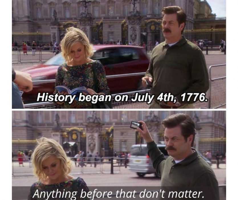 nothing-before-1776-mattered-meme meme featuring americans visiting england and commenting that nothing before july 4th 1776 matters